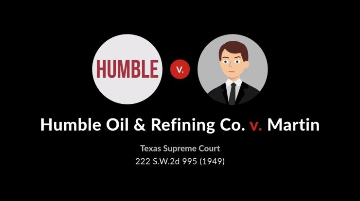 Humble oil refining co v martin